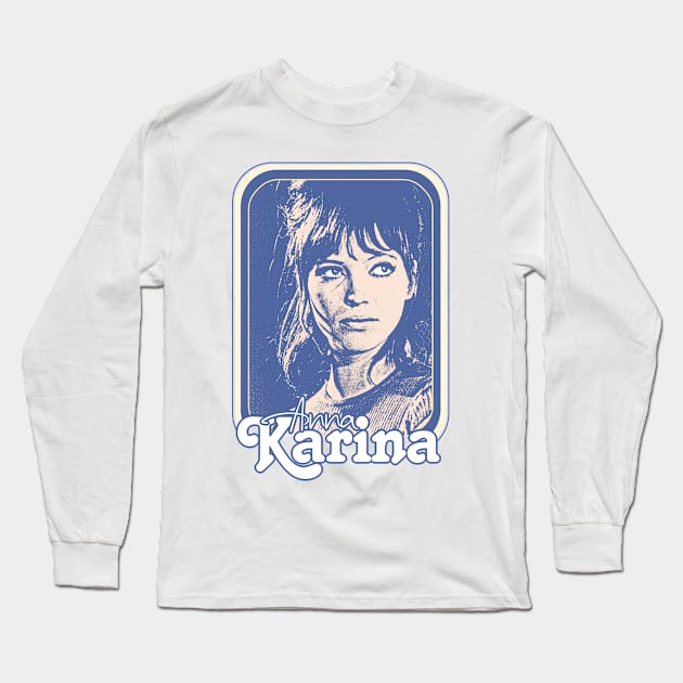 Anna Karina // Retro Original Nouvelle Vague Fan Design Long Sleeve T-Shirt by DankFutura